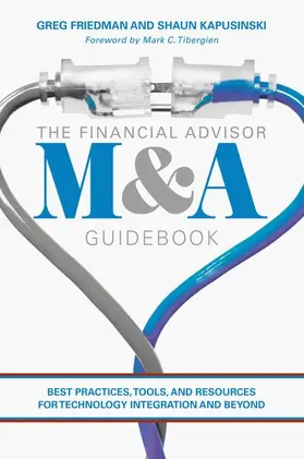 Friedman / Kapusinski |  The Financial Advisor M&A Guidebook | Buch |  Sack Fachmedien