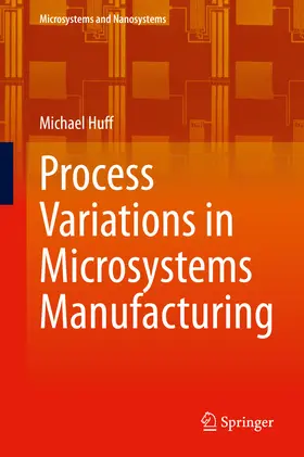 Huff |  Process Variations in Microsystems Manufacturing | eBook | Sack Fachmedien