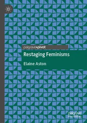 Aston |  Restaging Feminisms | Buch |  Sack Fachmedien