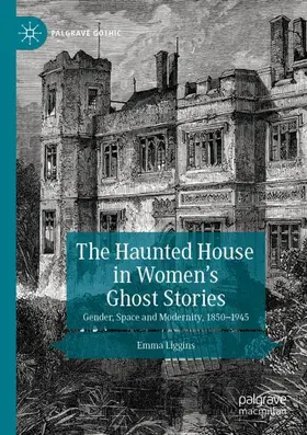 Liggins |  The Haunted House in Women's Ghost Stories | Buch |  Sack Fachmedien