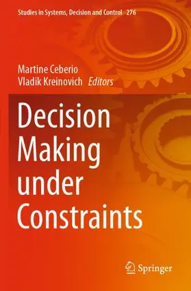 Kreinovich / Ceberio |  Decision Making under Constraints | Buch |  Sack Fachmedien