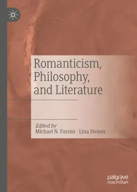 Steiner / Forster |  Romanticism, Philosophy, and Literature | Buch |  Sack Fachmedien