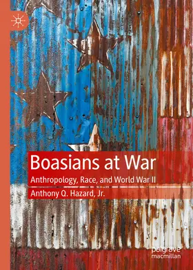 Hazard, Jr. / Hazard |  Boasians at War | eBook | Sack Fachmedien