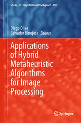 Oliva / Hinojosa | Applications of Hybrid Metaheuristic Algorithms for Image Processing | E-Book | sack.de