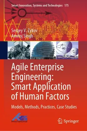 Singh / Zykov |  Agile Enterprise Engineering: Smart Application of Human Factors | Buch |  Sack Fachmedien