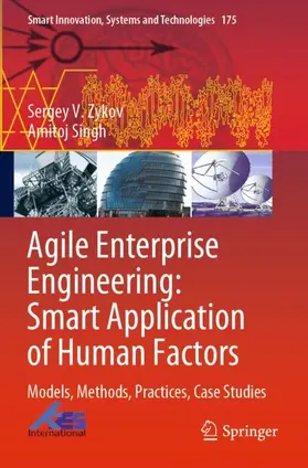 Singh / Zykov |  Agile Enterprise Engineering: Smart Application of Human Factors | Buch |  Sack Fachmedien