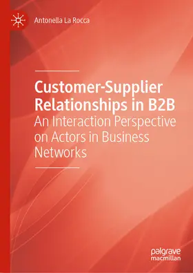 La Rocca |  Customer-Supplier Relationships in B2B | eBook | Sack Fachmedien