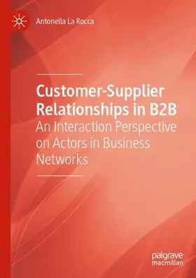 La Rocca |  Customer-Supplier Relationships in B2B | Buch |  Sack Fachmedien