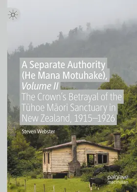 Webster | A Separate Authority (He Mana Motuhake), Volume II | E-Book | sack.de