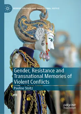 Stoltz |  Gender, Resistance and Transnational Memories of Violent Conflicts | eBook | Sack Fachmedien