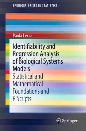 Lecca | Identifiability and Regression Analysis of Biological Systems Models | E-Book | www2.sack.de