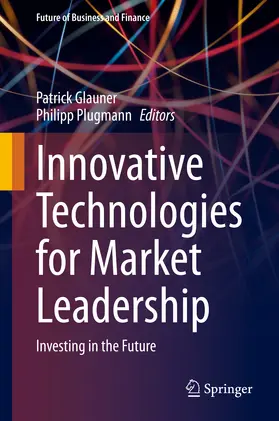 Glauner / Plugmann |  Innovative Technologies for Market Leadership | eBook | Sack Fachmedien