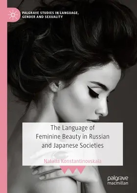 Konstantinovskaia |  The Language of Feminine Beauty in Russian and Japanese Societies | eBook | Sack Fachmedien