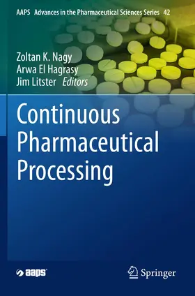 Nagy / Litster / El Hagrasy |  Continuous Pharmaceutical Processing | Buch |  Sack Fachmedien