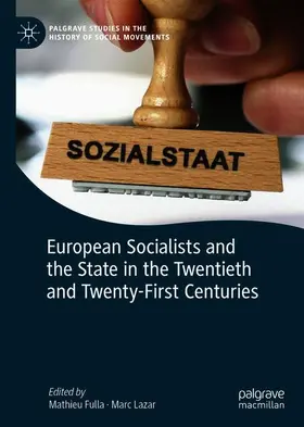 Lazar / Fulla |  European Socialists and the State in the Twentieth and Twenty-First Centuries | Buch |  Sack Fachmedien