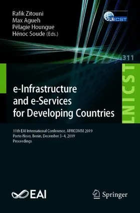 Zitouni / Agueh / Houngue | e-Infrastructure and e-Services for Developing Countries | Buch | 978-3-030-41592-1 | www2.sack.de