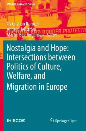 Norocel / Jørgensen / Hellström |  Nostalgia and Hope: Intersections between Politics of Culture, Welfare, and Migration in Europe | Buch |  Sack Fachmedien