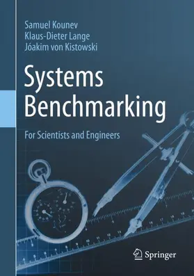 Kounev / Lange / von Kistowski |  Systems Benchmarking | Buch |  Sack Fachmedien