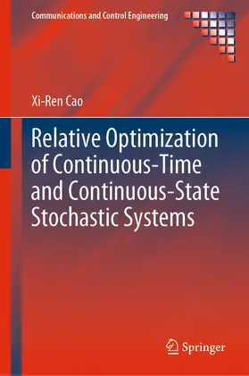 Cao | Relative Optimization of Continuous-Time and Continuous-State Stochastic Systems | E-Book | sack.de