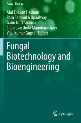 Hesham / Upadhyay / Gupta |  Fungal Biotechnology and Bioengineering | Buch |  Sack Fachmedien