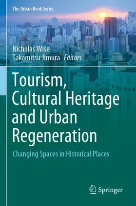 Jimura / Wise |  Tourism, Cultural Heritage and Urban Regeneration | Buch |  Sack Fachmedien