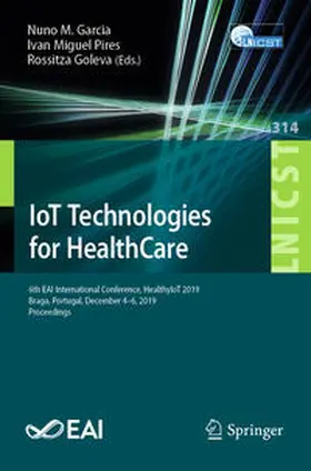 Garcia / Pires / Goleva |  IoT Technologies for HealthCare | eBook | Sack Fachmedien