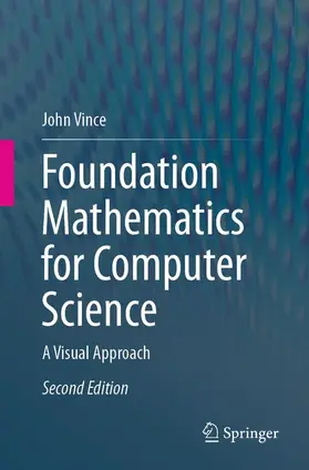Vince | Foundation Mathematics for Computer Science | Buch | 978-3-030-42077-2 | www2.sack.de