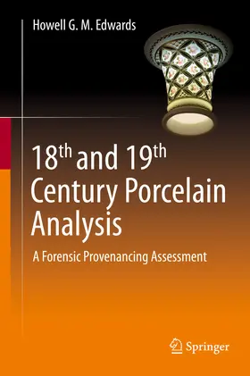 Edwards |  18th and 19th Century Porcelain Analysis | eBook | Sack Fachmedien