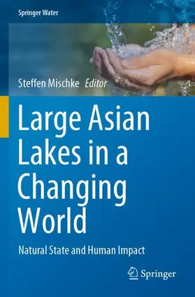 Mischke |  Large Asian Lakes in a Changing World | Buch |  Sack Fachmedien