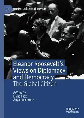 Luscombe / Fazzi |  Eleanor Roosevelt's Views on Diplomacy and Democracy | Buch |  Sack Fachmedien