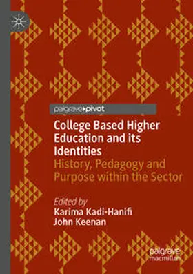 Keenan / Kadi-Hanifi |  College Based Higher Education and its Identities | Buch |  Sack Fachmedien