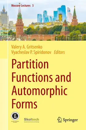 Gritsenko / Spiridonov |  Partition Functions and Automorphic Forms | eBook | Sack Fachmedien