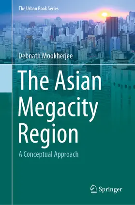 Mookherjee |  The Asian Megacity Region | eBook | Sack Fachmedien