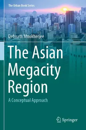 Mookherjee |  The Asian Megacity Region | Buch |  Sack Fachmedien