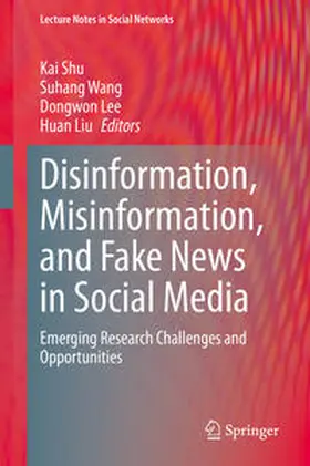 Shu / Wang / Lee |  Disinformation, Misinformation, and Fake News in Social Media | eBook | Sack Fachmedien