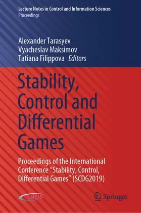 Tarasyev / Filippova / Maksimov |  Stability, Control and Differential Games | Buch |  Sack Fachmedien