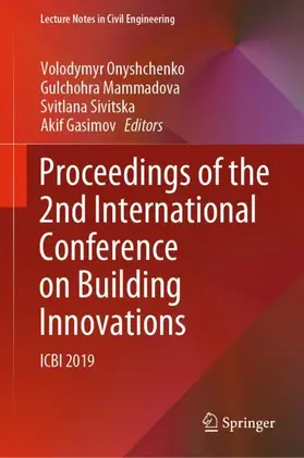 Onyshchenko / Gasimov / Mammadova |  Proceedings of the 2nd International Conference on Building Innovations | Buch |  Sack Fachmedien