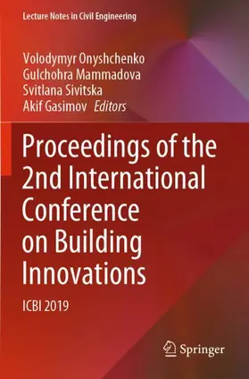 Onyshchenko / Gasimov / Mammadova |  Proceedings of the 2nd International Conference on Building Innovations | Buch |  Sack Fachmedien