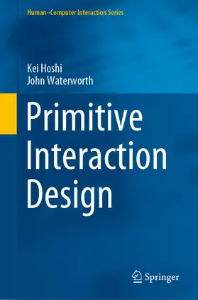 Hoshi / Waterworth | Primitive Interaction Design | E-Book | sack.de