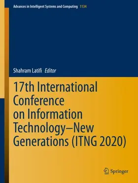 Latifi |  17th International Conference on Information Technology-New Generations (ITNG 2020) | Buch |  Sack Fachmedien