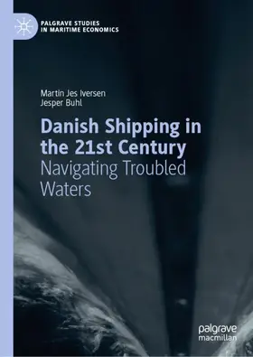 Buhl / Iversen |  Danish Shipping in the 21st Century | Buch |  Sack Fachmedien