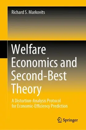 Markovits |  Welfare Economics and Second-Best Theory | Buch |  Sack Fachmedien