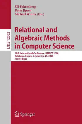Fahrenberg / Jipsen / Winter | Relational and Algebraic Methods in Computer Science | Buch | 978-3-030-43519-6 | sack.de