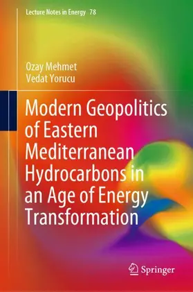 Yorucu / Mehmet |  Modern Geopolitics of Eastern Mediterranean Hydrocarbons in an Age of Energy Transformation | Buch |  Sack Fachmedien