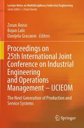 Anisic / Gracanin / Lalic |  Proceedings on 25th International Joint Conference on Industrial Engineering and Operations Management - IJCIEOM | Buch |  Sack Fachmedien