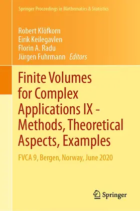 Klöfkorn / Keilegavlen / Radu |  Finite Volumes for Complex Applications IX - Methods, Theoretical Aspects, Examples | eBook | Sack Fachmedien