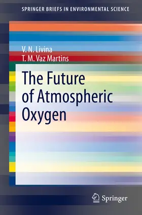Livina / Vaz Martins |  The Future of Atmospheric Oxygen | eBook | Sack Fachmedien