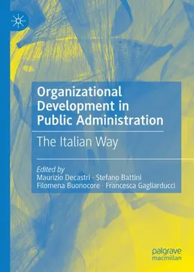Decastri / Gagliarducci / Battini | Organizational Development in Public Administration | Buch | 978-3-030-43798-5 | www2.sack.de