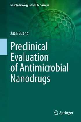 Bueno |  Preclinical Evaluation of Antimicrobial Nanodrugs | Buch |  Sack Fachmedien