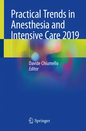 Chiumello | Practical Trends in Anesthesia and Intensive Care 2019 | E-Book | sack.de
